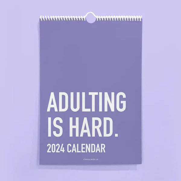 Adulting Is Hard 2024 Wall Calendar