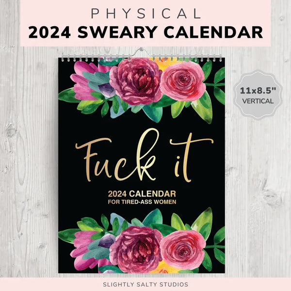 2024 Wall Calendar for Tired-Ass Women, Fu-k It Sweary Calendar Planner